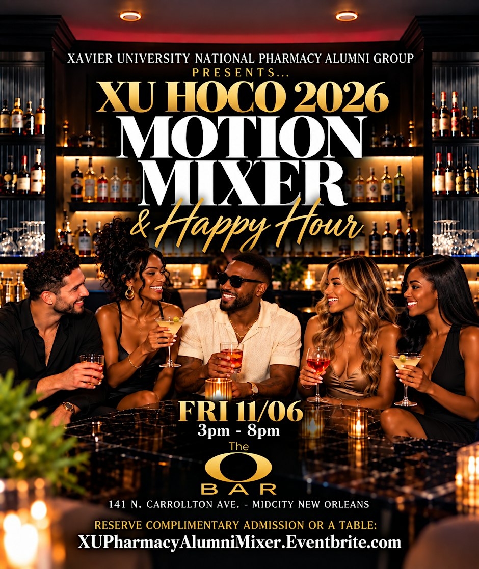 XU NATIONAL PHARMACY ALUMNI GROUP's HOMECOMING MOTION MIXER & HAPPY HOUR
