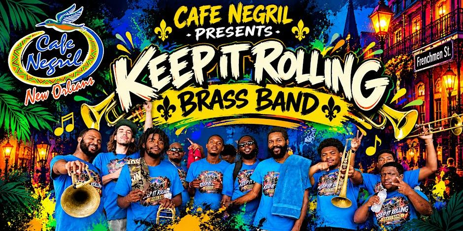Keep'it Rolling Brass Band LIVE at Café Negril