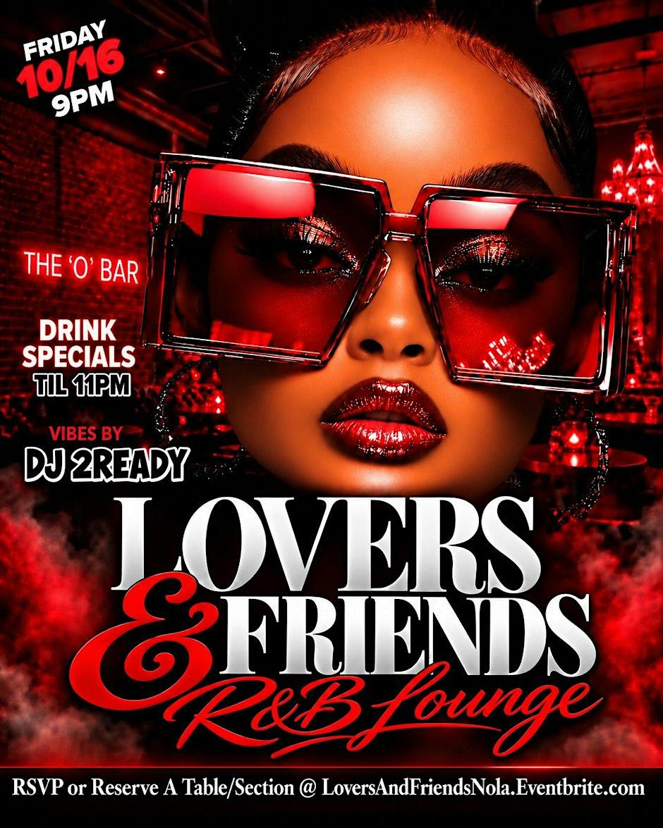 LOVERS AND FRIENDS R&B LOUNGE - A SMOOTH & FLY POPUP AFFAIR RETURNS 10/16