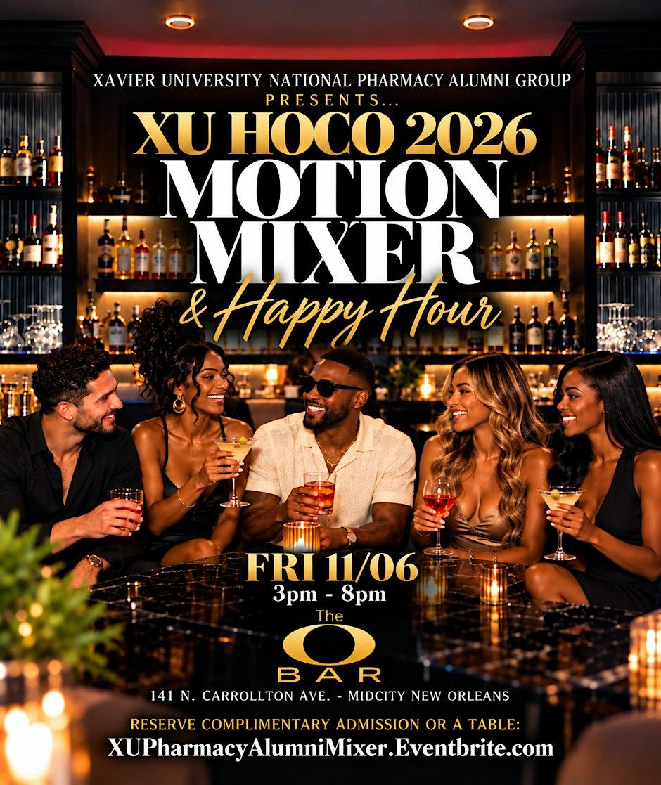 XU NATIONAL PHARMACY ALUMNI GROUP's HOMECOMING MOTION MIXER & HAPPY HOUR